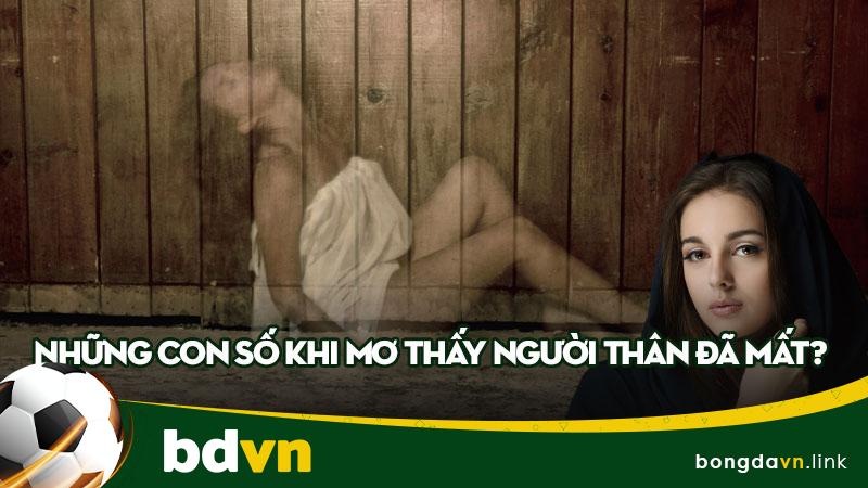 Những con số khi mơ thấy người thân đã mất?
